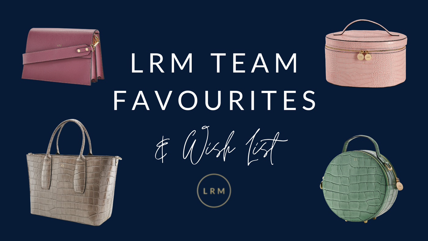 LRM Team Favourites & Wish List 